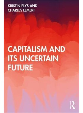 按需印刷不退不换Capitalism and Its Uncertain Future[9781032056043]
