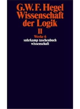 预订【德语】Wissenschaft der Logik. Bd.2:Die objektive Logik; Die subjektive Logik