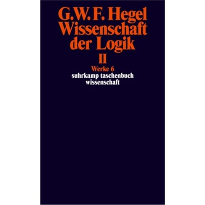 预订不退不换德语Wissenschaft der Logik. Bd.2:Die objektive Logik; Die subjektive Logik