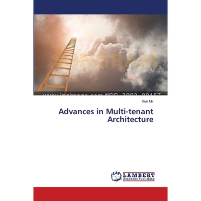 按需印刷不退不换Advances in Multi-tenant Architecture[9783659563478]