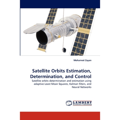 按需印刷Satellite Orbits Estimation, Determination, and Control[9783843364270]