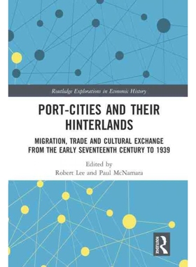 按需印刷TF Port Cities and their Hinterlands[9781032139784]