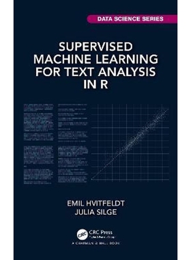 预订Supervised Machine Learning for Text Analysis in R