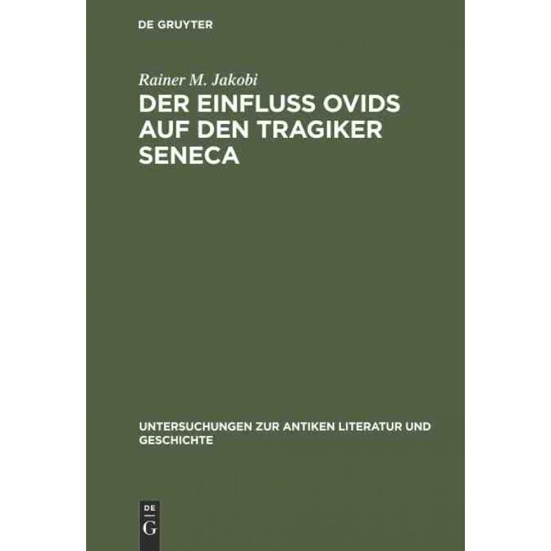 按需印刷不退不换DEG Der Einfluss Ovids auf den Tragiker Seneca[9783110112641]