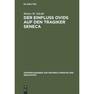 按需印刷不退不换DEG Der Einfluss Ovids auf den Tragiker Seneca[9783110112641]