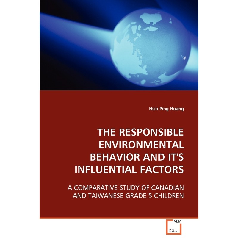按需印刷不退不换The Responsible Environmental Behavior and Its Influental Factors[9783639110425]