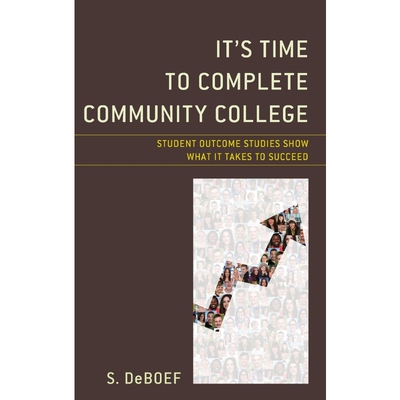 按需印刷It's Time to Complete Community College[9781475840520]