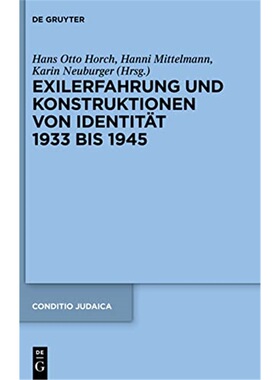 按需印刷DEG Exilerfahrung und Konstruktionen von Identit?t 1933 bis 1945[9783110298529]
