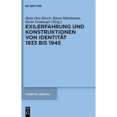 按需印刷DEG Exilerfahrung und Konstruktionen von Identit?t 1933 bis 1945[9783110298529]