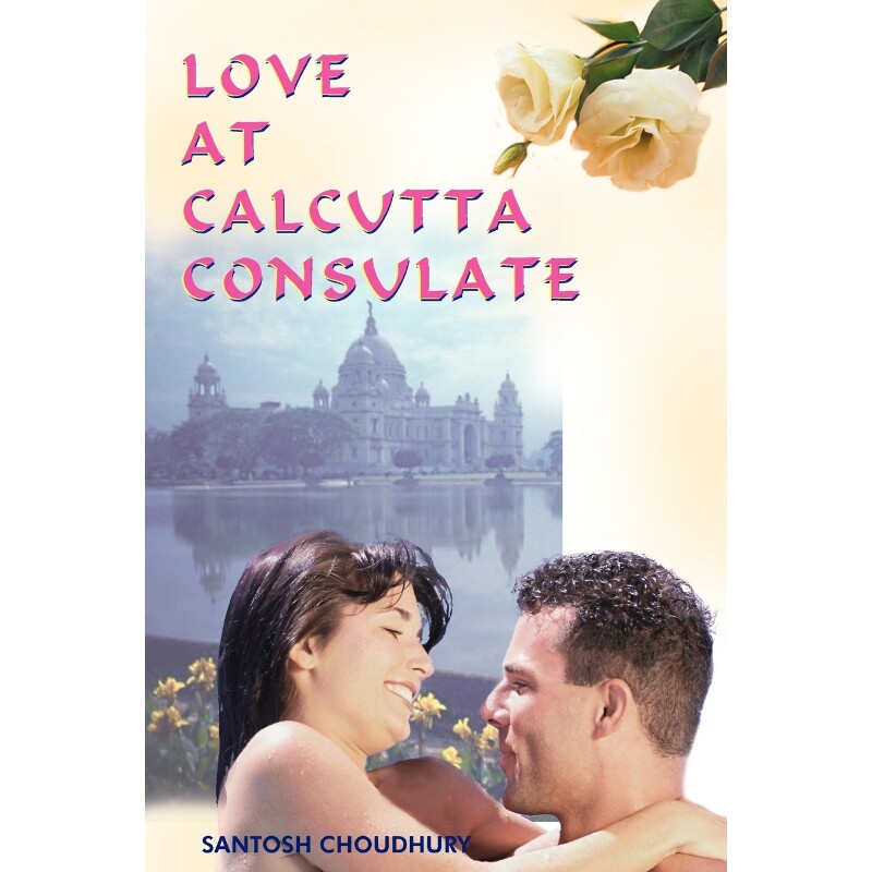 按需印刷不退不换LOVE AT CALCUTTA CONSULATE[9781418441630]