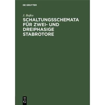 预订【德语】 Schaltungsschemata für zwei- und dreiphasige Stabrotore:Entwurf und Rekonstruktion