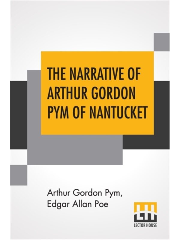 按需印刷不退不换The Narrative Of Arthur Gordon Pym Of Nantucket