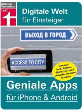 预订【德语】 Geniale Apps für iPhone & Android:Gesundheit, Reisen, Sicherheit und virtuelle Anwe