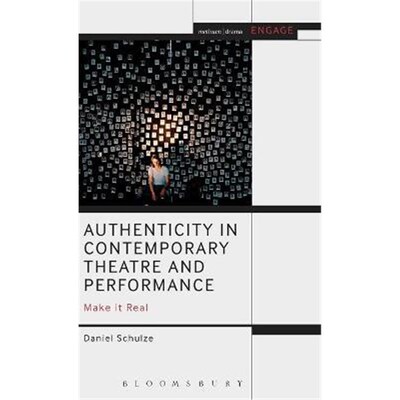 按需印刷不退不换Authenticity in Contemporary Theatre and Performance:Make it Real[9781350000964]