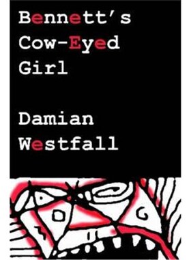 按需印刷不退不换Bennett's Cow-Eyed Girl[9781430321880]