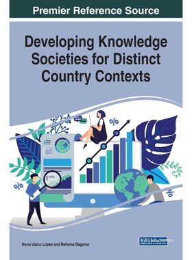按需印刷Developing Knowledge Societies for Distinct Country Contexts[9781522588733]