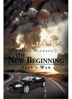 按需印刷The New Beginning:Alex's War[9781477109946]