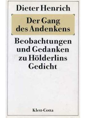 预订【德语】Der Gang des Andenkens:Beobachtungen und Gedanken zu Hölderlins Gedicht