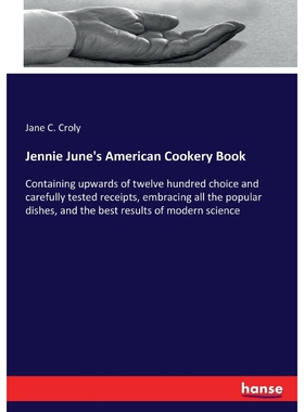 按需印刷不退不换Jennie June's American Cookery Book[9783744785136]