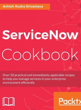 按需印刷ServiceNow Cookbook[9781785880520]