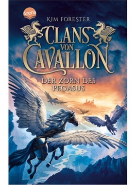 预订【德语】Clans von Cavallon (1). Der Zorn des Pegasus[9783401512464]