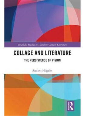 按需印刷不退不换Collage and Literature:The Persistence of Vision[9781138331471]