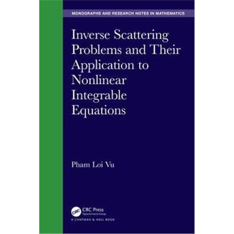 按需印刷不退不换图书Inverse Scattering Problems and Their Application to Nonlinear Integrable Equations[9780367334895]