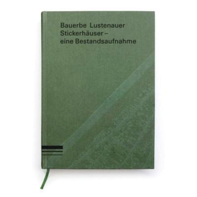 预订不退不换德语 Bauerbe Lustenauer Stickerhäuser - eine Bestandsaufnahme: