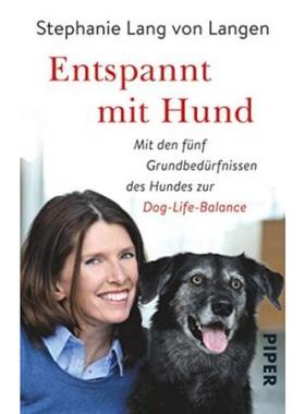 预订【德语】 Entspannt mit Hund:Mit den fünf Grundbedürfnissen des Hundes zur Dog-Life