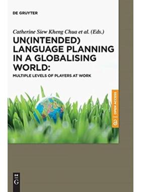 按需印刷DGYT Un(intended) Language Planning in a Globalising World: Multiple Levels of Players at Work[9783110518238]
