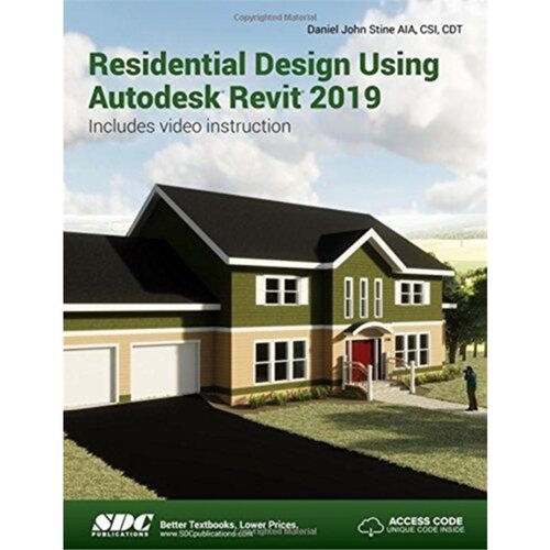 预订不退不换Residential Design Using Autodesk Revit 2019[9781630571870]