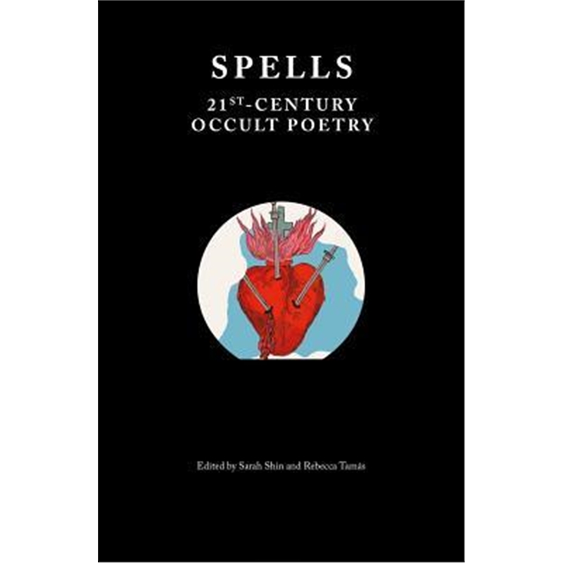 spells,vows 预订spells:21st-century occult poetry