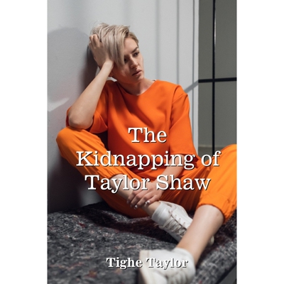 按需印刷不退不换The Kidnapping of Taylor Shaw[9798218048914]