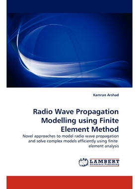 按需印刷不退不换Radio Wave Propagation Modelling using Finite Element Method[9783843358019]