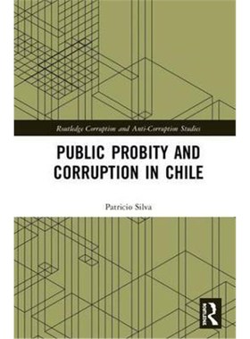 按需印刷Public Probity and Corruption in Chile[9781138331167]