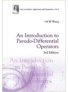 按需印刷不退不换图书Introduction To Pseudo-differential Operators, An (3rd Edition)[9789814583084]