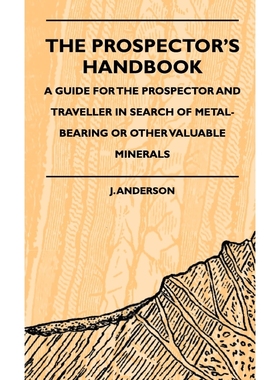 按需印刷  The Prospector's Handbook - A Guide For The Prospe