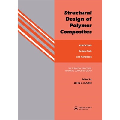 预订Structural Design of Polymer Composites:Eurocomp Design Code and Background Docu[9780419194507]