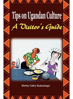 按需印刷Tips on Ugandan Culture. a Visitor's Guide[9789970637034]