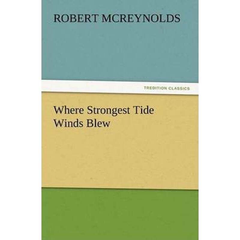 按需印刷不退不换Where Strongest Tide Winds Blew[9783847217060]