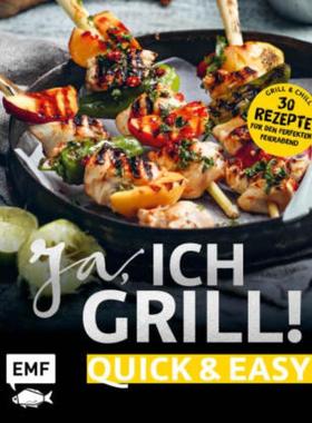 预订【德语】 Ja, ich grill! - Quick and easy:Alles für den perfekten Feierabend: 30 sc