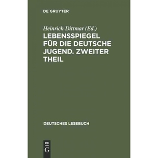 按需印刷DEG Lebensspiegel für die deutsche Jugend. Zweiter Theil[9783111073484]
