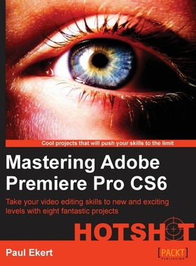 按需印刷Mastering Adobe Premiere Pro Cs6[9781849694780]