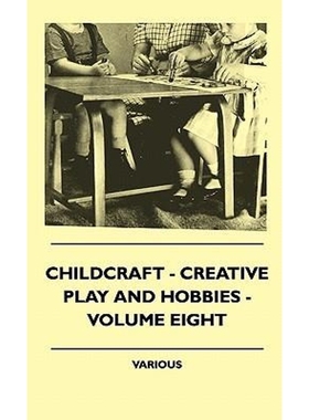 按需印刷Childcraft - Creative Play and Hobbies - Volume Eight[9781445513782]