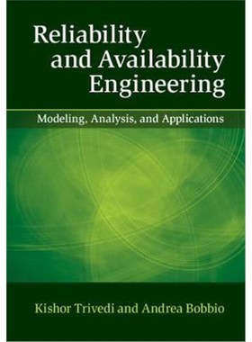 按需印刷Reliability and Availability Engineering:Modeling, Analysis, and Applications[9781107099500]