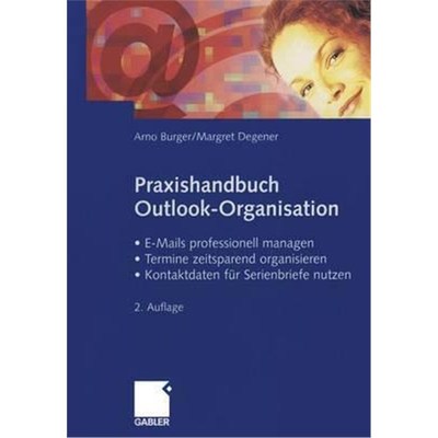 预订【德语】 Praxishandbuch Outlook-Organisation:E-Mails professionell managen - Termine zeitsparend organisieren - Kont