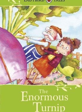 【上海外文书店】瓢虫童话故事系列 英文原版 Ladybird Tales The Enormous Turnip 巨大的萝卜 拔萝卜 英文版进口图书籍