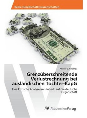 预订【德语】Grenzuberschreitende Verlustrechnung bei auslandischen Tochter-KapG[9783330513747]