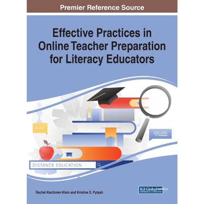 按需印刷不退不换Effective Practices in Online Teacher Preparation for Literacy Educators[9781799802068]