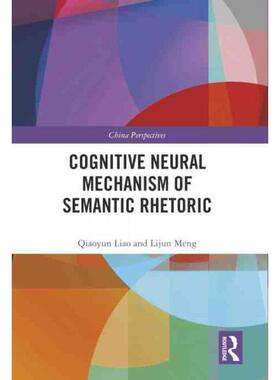 按需印刷不退不换TF Cognitive Neural Mechanism of Semantic Rhetoric[9781032360843]